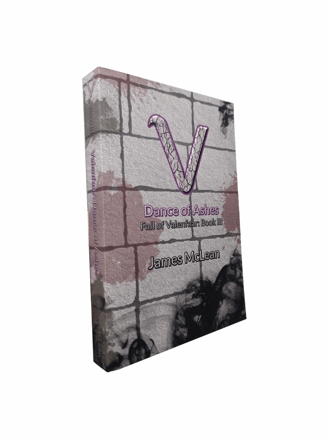 Fall of Valenfaar Book 3: Dance of Ashes