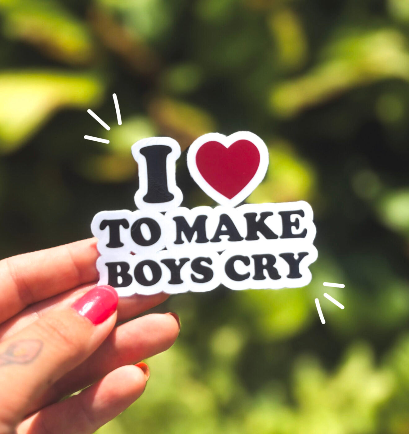 I Love to Make Boys Cry Sticker