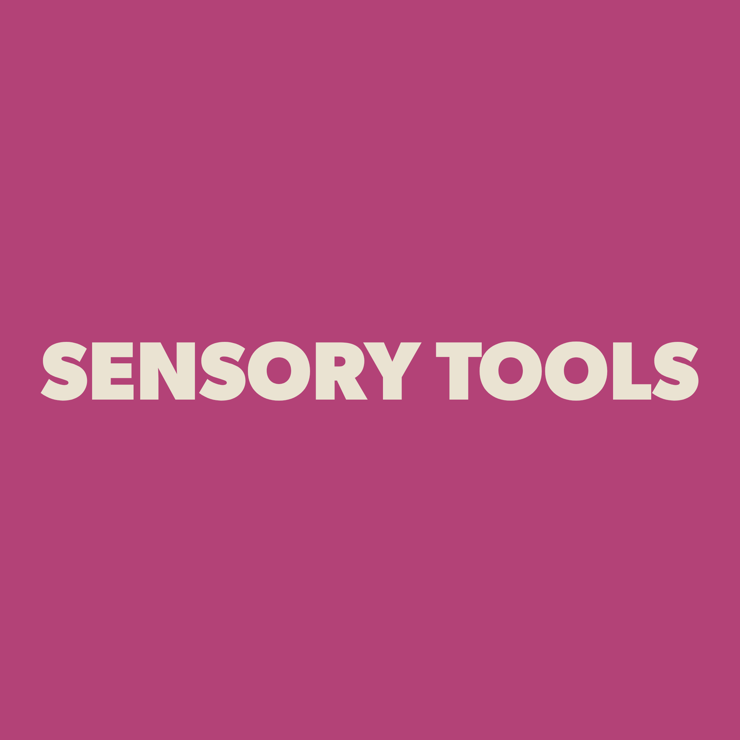 Sensory Tools