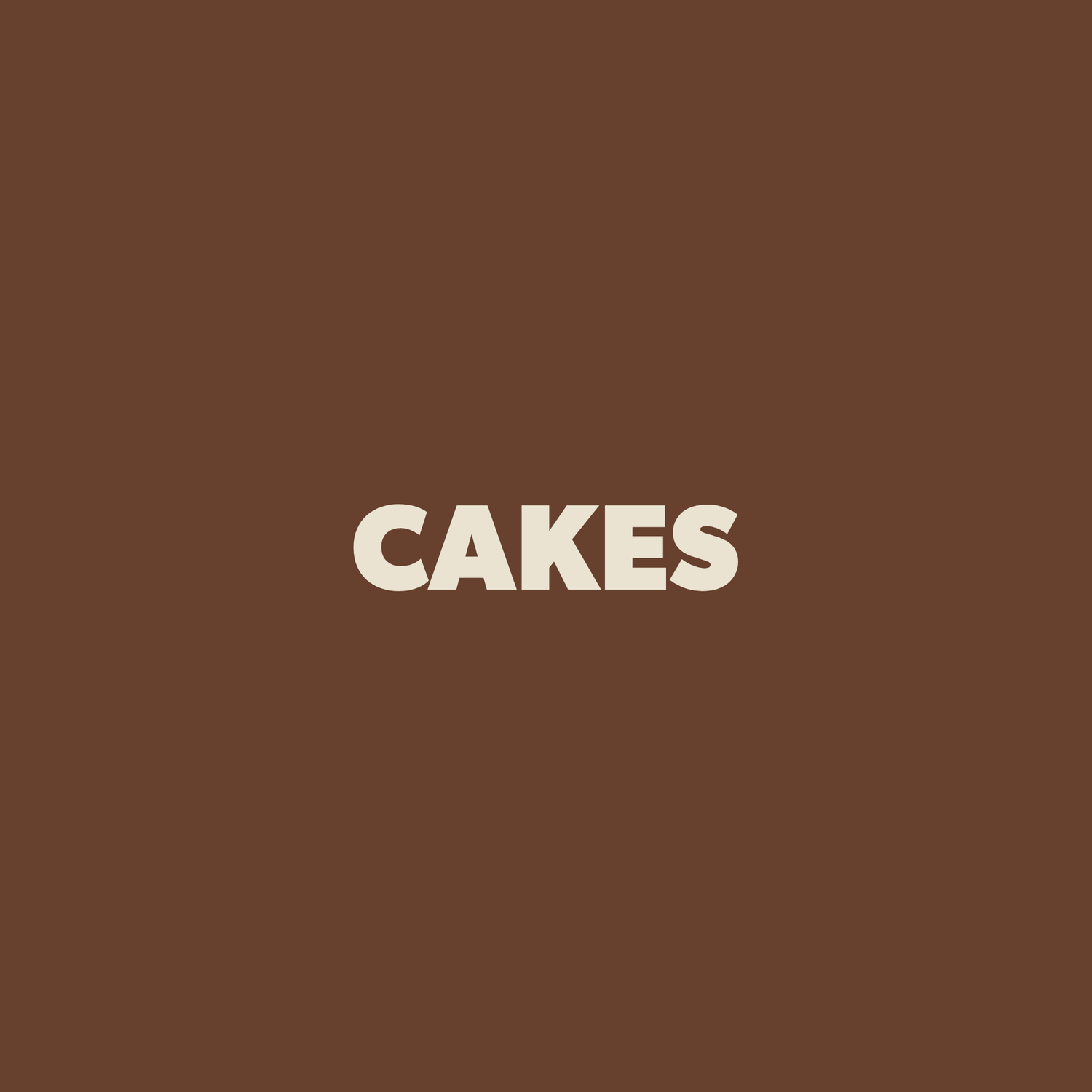 Cakes