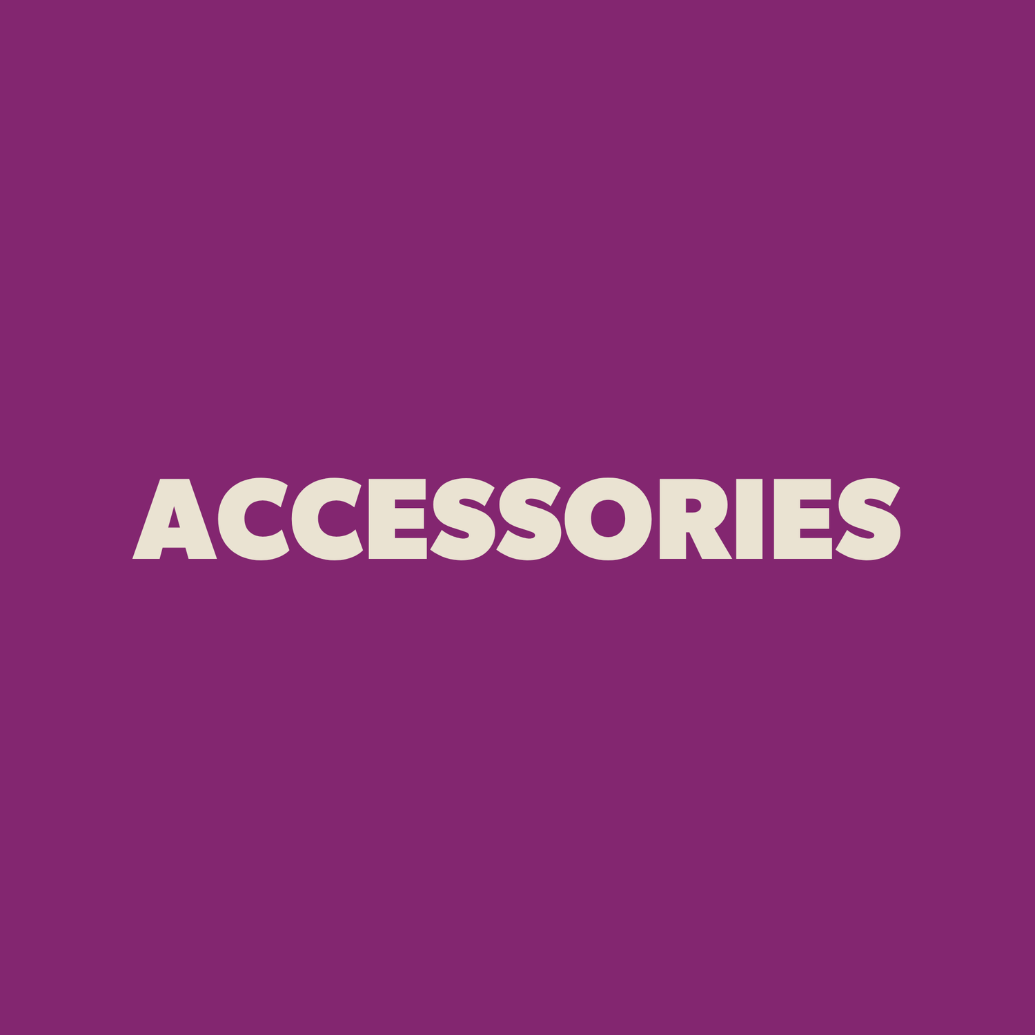 Accessories