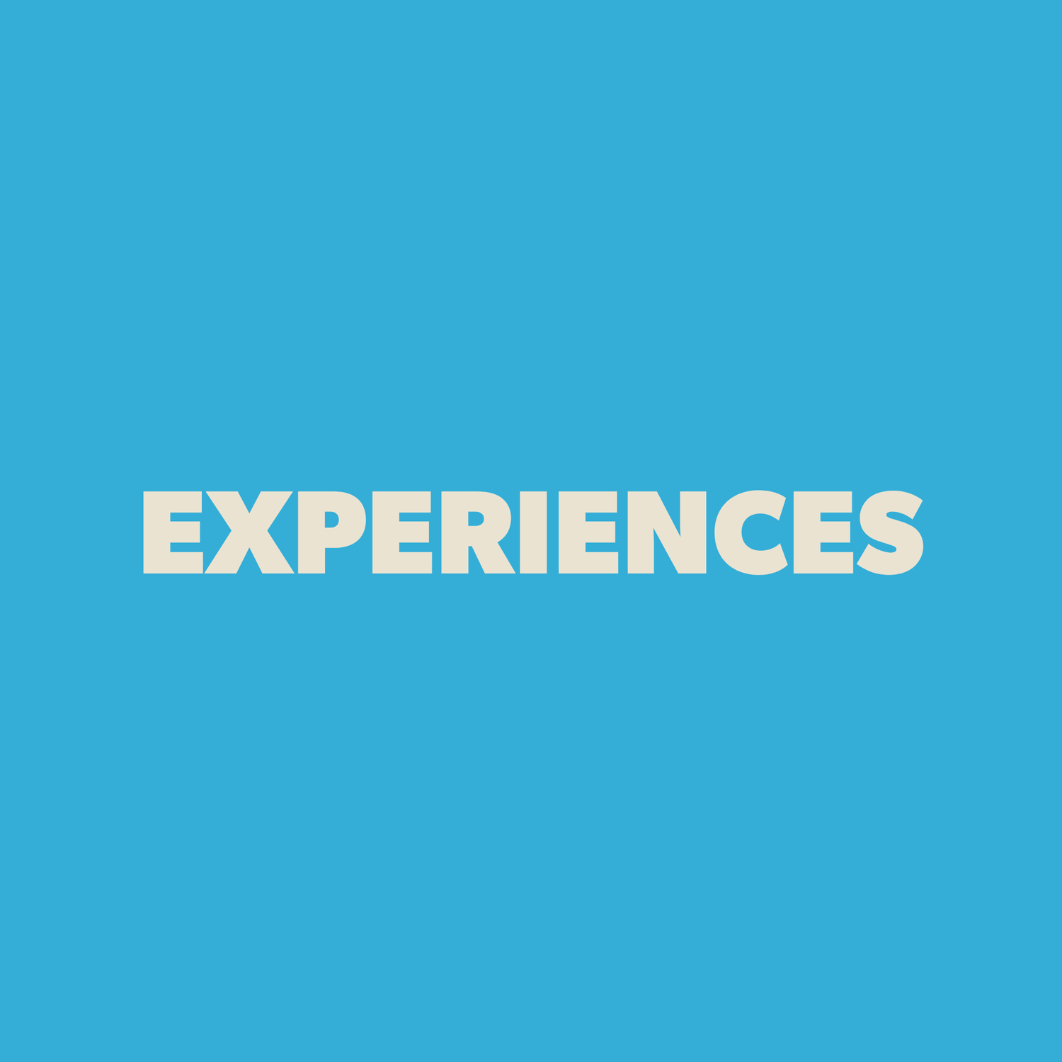 Experiences