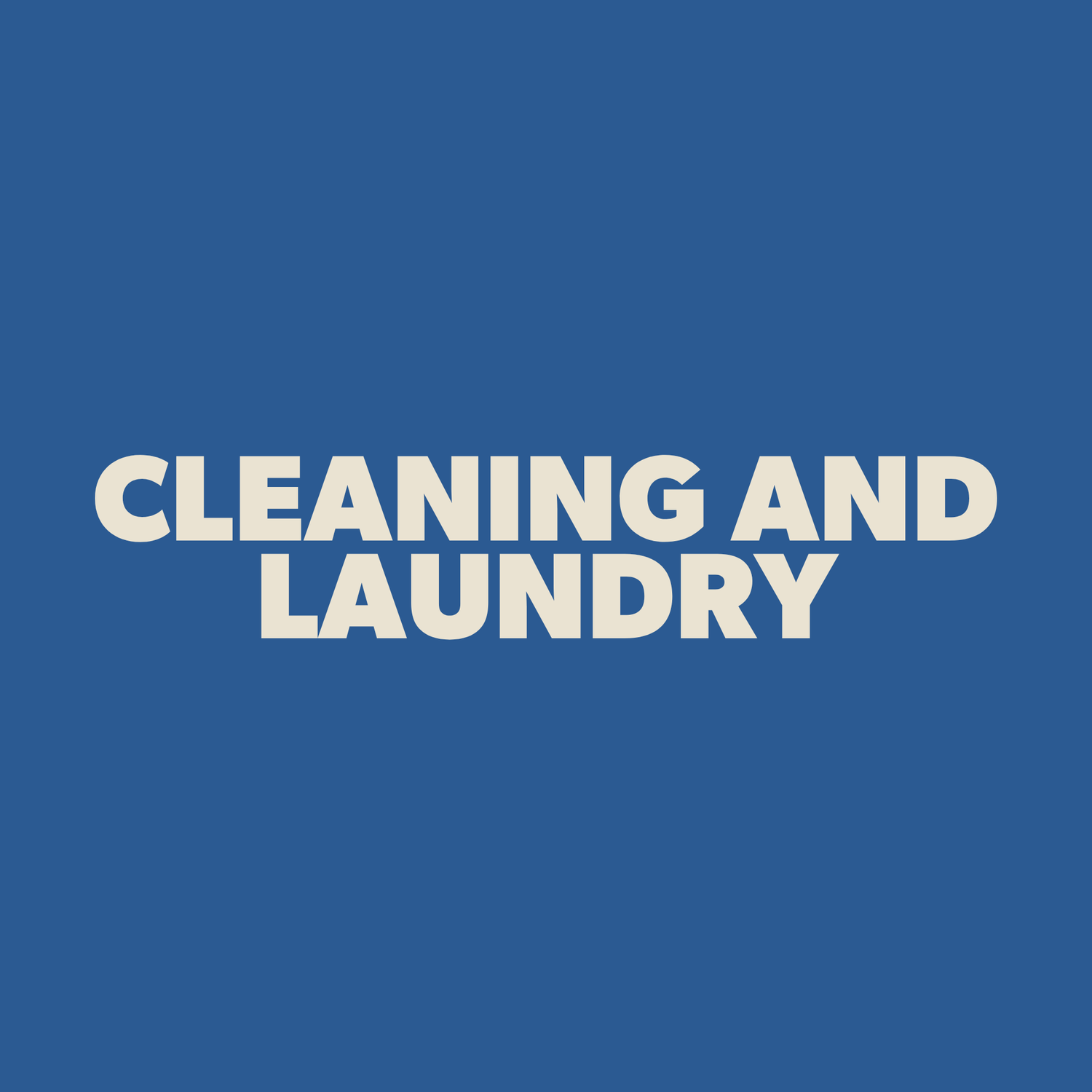Cleaning & Laundry