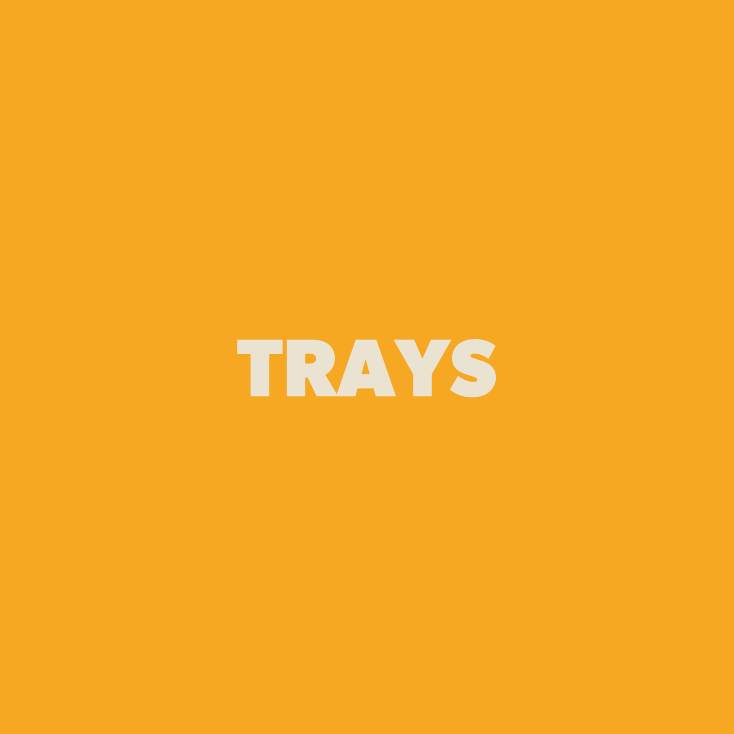 Trays