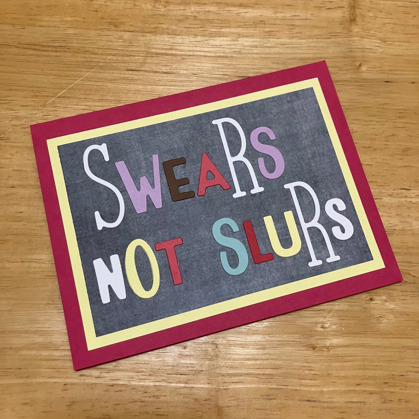 SWEARS NOT SLURS