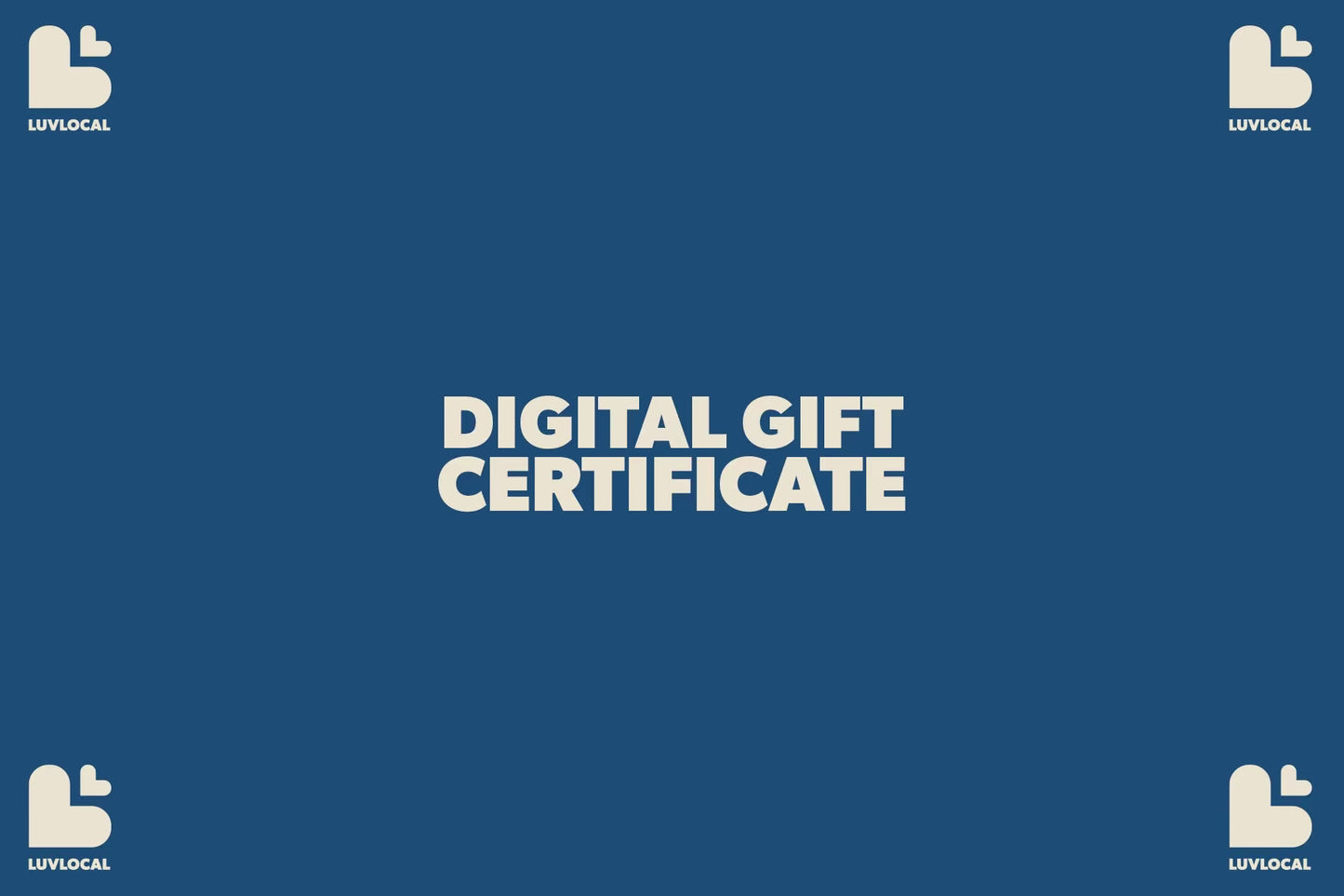 LUVLOCAL Gift Certificate