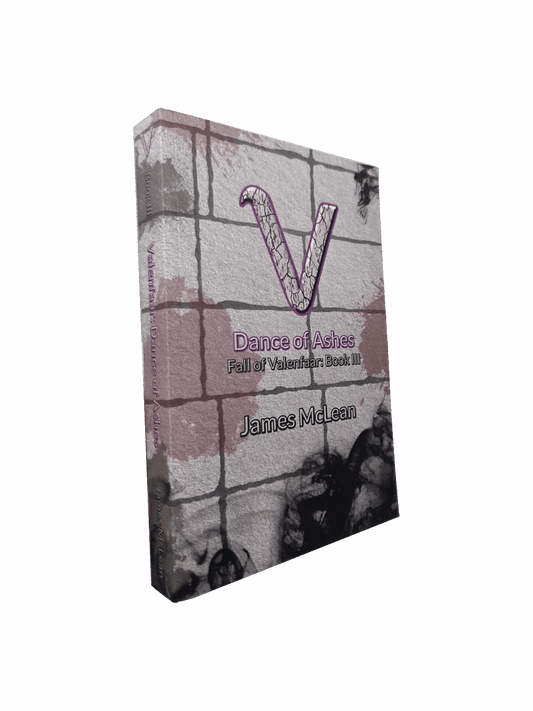 Fall of Valenfaar Book 3: Dance of Ashes