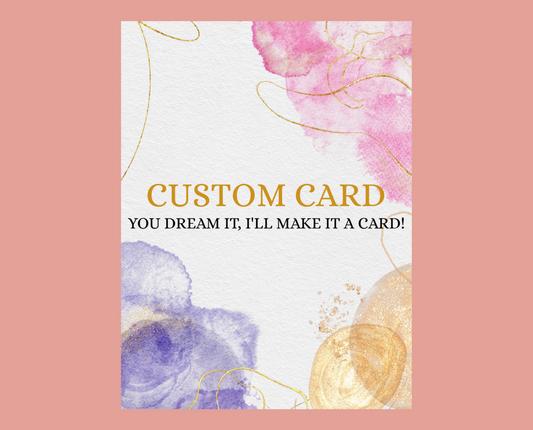 Custom Greeting Card