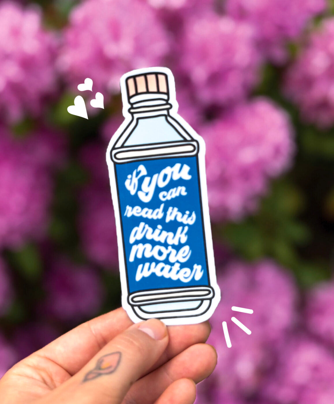 If You Can Read This, Drink More Water Sticker