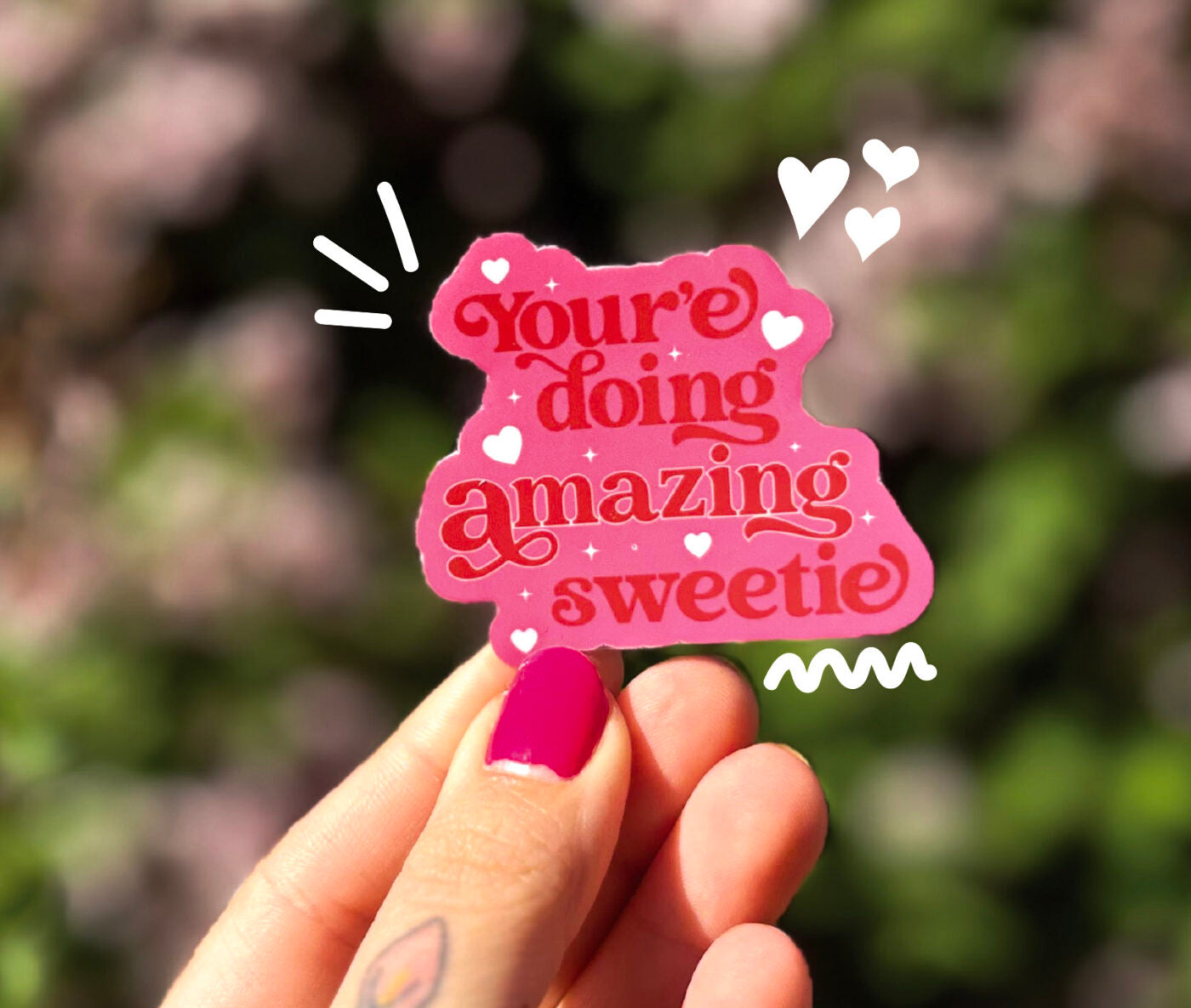 You're Doing Amazing Sweetie Sticker