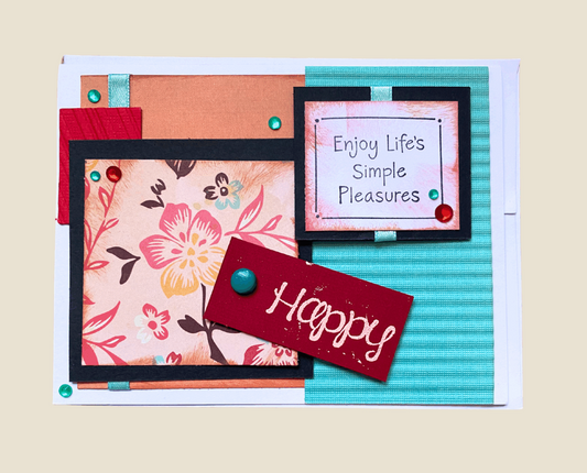 Enjoy Life’s Simple Pleasures Greeting Card