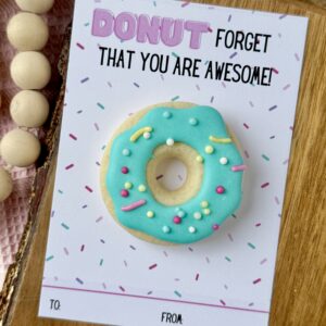 That’sOneCuteCookie_CookieCard6 "DONUT forget that you are awesome" Cookie Card